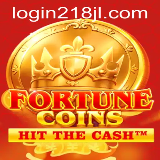Exploring the Exciting World of FortuneCoins: A Comprehensive Guide with 218JL