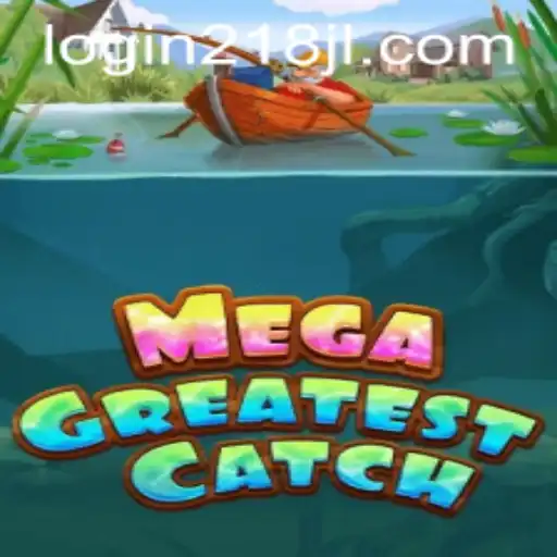MegaGreatestCatch: Dive Into the Adventure With the Catch of a Lifetime